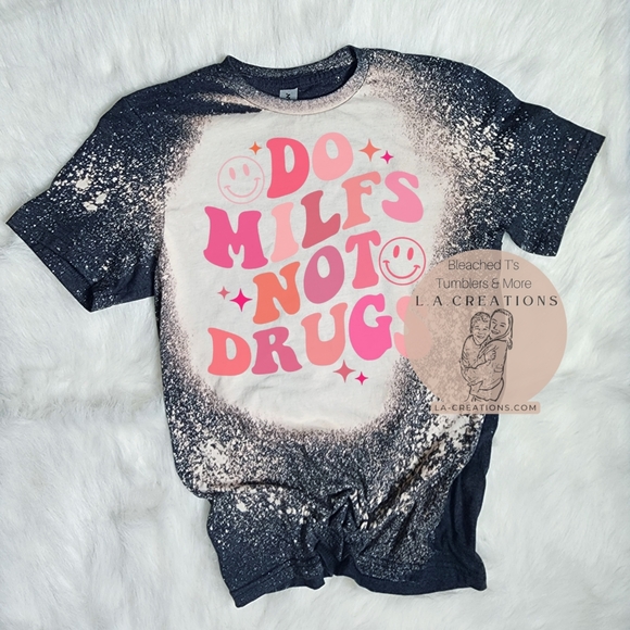 Do Milfs not dr.ug. women's bleached tee - Picture 1 of 2